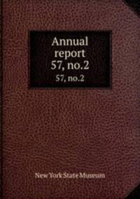 Annual report. 57, no.2