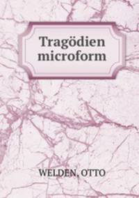 Tragdien microform
