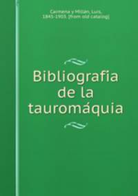 Bibliografi?a de la tauroma?quia