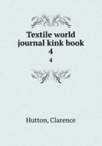 Textile world journal kink book. 4