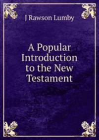 A popular introduction to the new testament