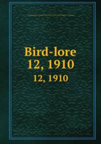 Bird-lore. 12, 1910