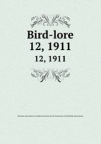Bird-lore. 12, 1911