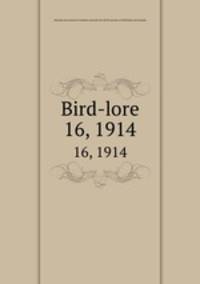 Bird-lore. 16, 1914