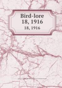 Bird-lore. 18, 1916