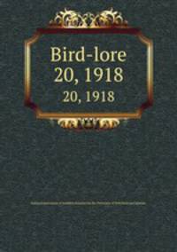 Bird-lore. 20, 1918