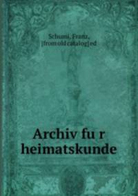 Archiv fu?r heimatskunde