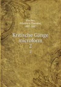 Kritische Gnge microform. 2