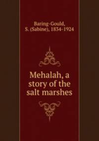 Mehalah, a story of the salt marshes