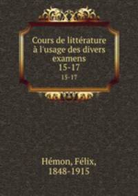 Cours de littrature l`usage des divers examens. 15-17