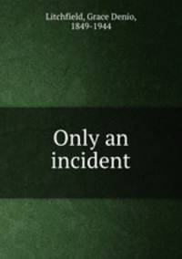 Only an incident