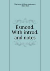 Esmond. With introd. and notes
