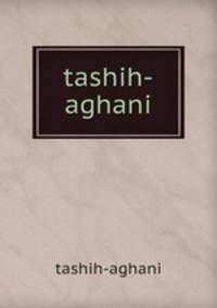 tashih-aghani