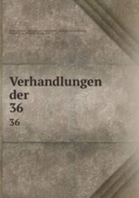 Verhandlungen der sechsunddreissigsten versmallung deutscher Philologen und Schulmanner in Karlsruhe