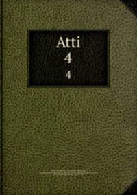 Atti. 4