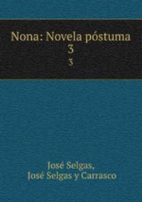 Nona: Novela pstuma. 3