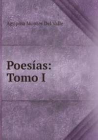 Poesias: Tomo I