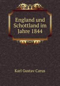 England und Schottland im Jahre 1844