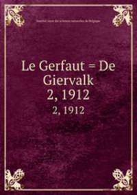 Le Gerfaut = De Giervalk. 2, 1912