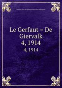 Le Gerfaut = De Giervalk. 4, 1914