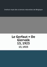 Le Gerfaut = De Giervalk. 13, 1923