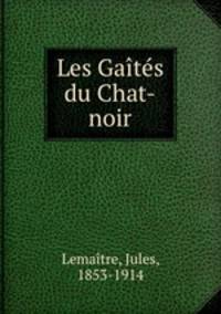 Les Gaites du Chat-noir
