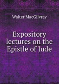 Expository lectures on the Epistle of Jude