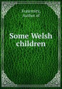 Some Welsh children