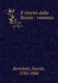 Il ritorno dalla Russia : romanzo