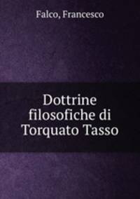 Dottrine filosofiche di Torquato Tasso