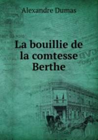 La bouillie de la comtesse Berthe