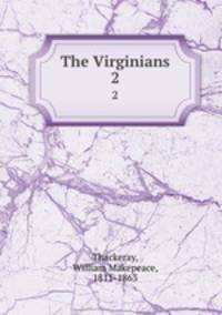The Virginians. 2