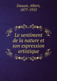 Le sentiment de la nature et son expression artistique