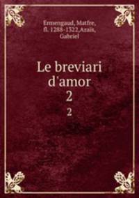 Le breviari d`amor. 2