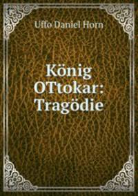 Knig OTtokar: Tragdie