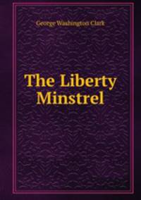 The Liberty Minstrel