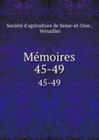 Mmoires. 45-49