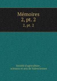 Mmoires. 2, pt. 2