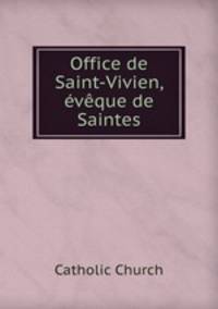 Office de Saint-Vivien, eveque de Saintes