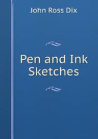 Pen and Ink Sketches