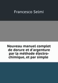 Nouveau manuel complet de dorure et d