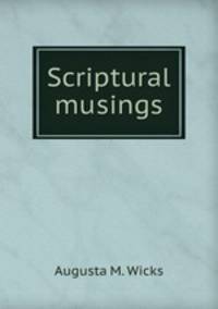 Scriptural musings