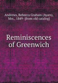 Reminiscences of Greenwich