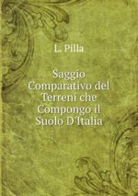 Saggio Comparativo del Terreni che Compongo il Suolo D