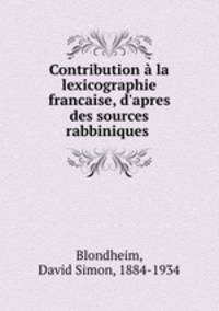 Contribution a la lexicographie francaise, d