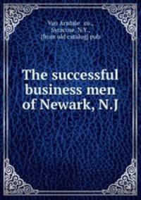 The successful business men of Newark, N.J