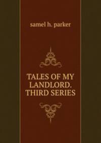 TALES OF MY LANDLORD. THIRD SERIES.