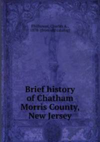 Brief history of Chatham Morris County, New Jersey