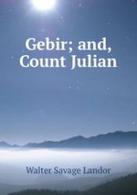 Gebir; and, Count Julian