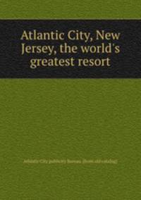Atlantic City, New Jersey, the world